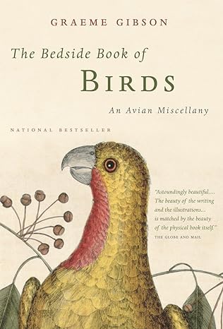 the bedside book of birds an avian miscellany 1st edition graeme gibson 0385662955, 978-0385662956