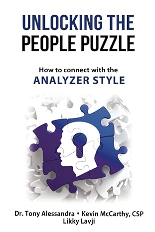 unlocking the people puzzle how to connect with the analyzer style 1st edition dr tony alessandra ,kevin