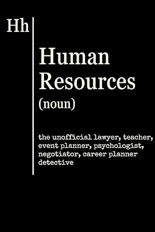 human resources gifts hr definition the unofficial lawyer teacher event planner psychologist negotiator