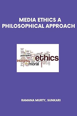media ethics a philosophical approach 1st edition ramana murty sunkari b0c1p8c39g, 979-8889951162