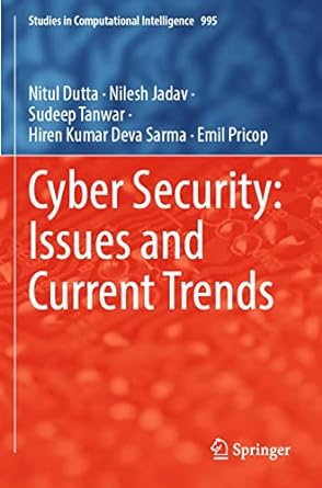 cyber security issues and current trends 1st edition nitul dutta ,nilesh jadav ,sudeep tanwar ,hiren kumar