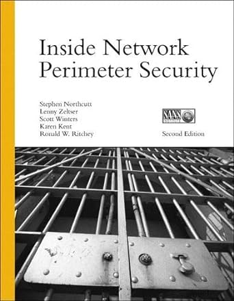 inside network perimeter security 2nd edition lenny zeltser ,scott winters ,stephen northcutt 0672327376,