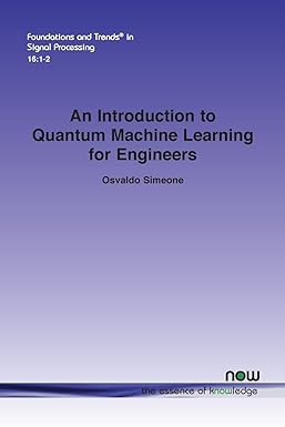 an introduction to quantum machine learning for engineers in signal processing 1st edition osvaldo simeone
