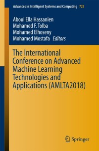 the international conference on advanced machine learning technologies and applications 1st edition aboul
