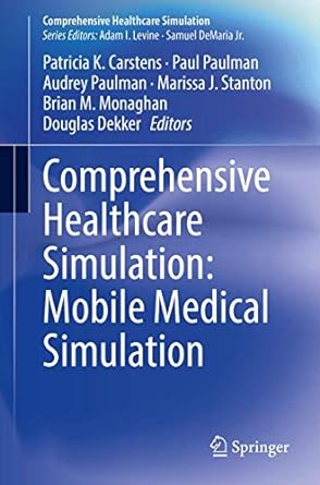 comprehensive healthcare simulation mobile medical simulation 1st edition patricia k. carstens ,paul paulman