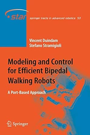 Modeling And Control For Efficient Bipedal Walking Robots A Port Based Approach