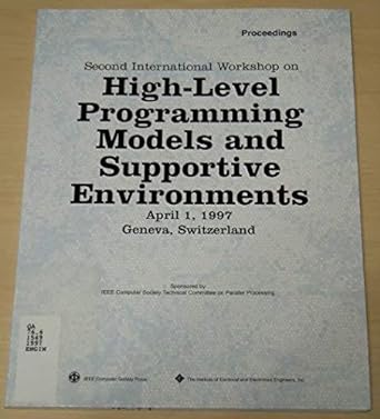 2nd international workshop on high level programming models and supportive environments 1997 1997th edition