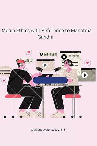 media ethics with reference to mahatma gandhi 1st edition markandeyulu n v v s s b0c1hsnyd9, 979-8889951155