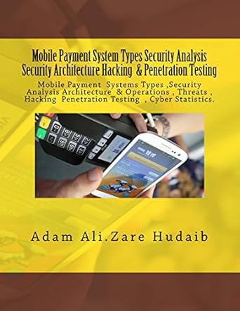 mobile payment security analysis types and penetration testing an security architecture mobile payment