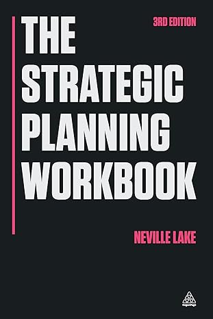 the strategic planning workbook 3rd edition neville lake 074946500x, 978-0749465001