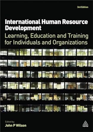 international human resource development learning education and training for individuals and organizations