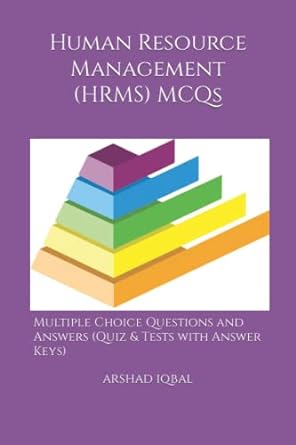 Human Resource Management Mcqs Multiple Choice Questions And Answers And Homeschool Curriculum Books