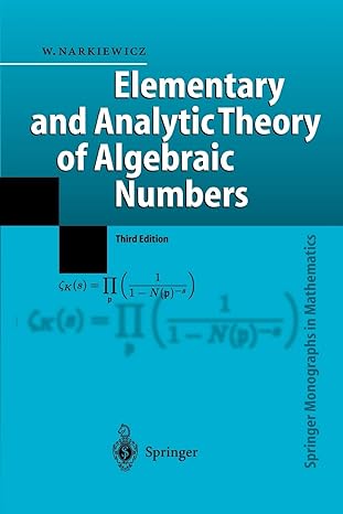 elementary and analytic theory of algebraic numbers 1st edition wladyslaw narkiewicz 3642060102,