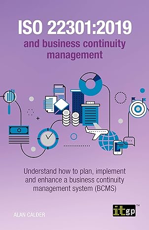 iso 22301 2019 and business continuity management understand how to plan implement and enhance a business
