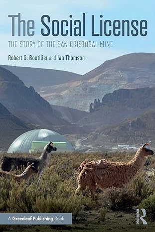 the social license the story of the san cristobal mine 1st edition robert g boutilier ,ian thomson