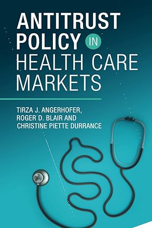 antitrust policy in health care markets 1st edition roger d. blair 1009096494, 978-1009096492