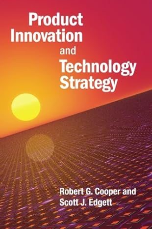 product innovation and technology strategy 1st edition robert g. cooper ,scott j. edgett 1439252246,