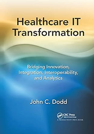 healthcare it transformation 1st edition john c. dodd 1032179414, 978-1032179414