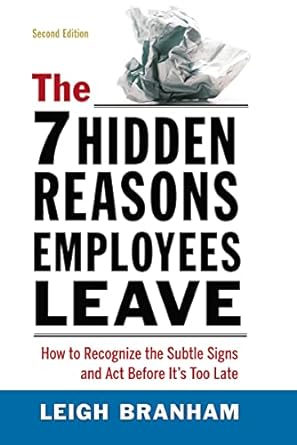 the 7 hidden reasons employees leave how to recognize the subtle signs and act before its too late 2nd