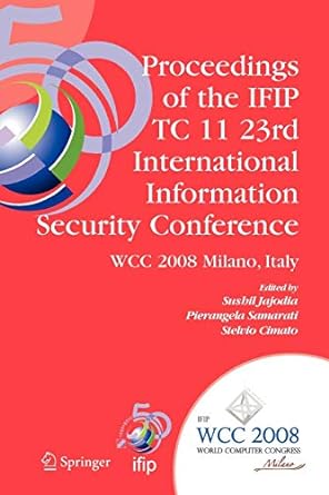 proceedings of the ifip tc 11 23rd international information security conference ifip 20th world computer