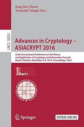 advances in cryptology asiacrypt 2016 22nd international conference on the theory and application of