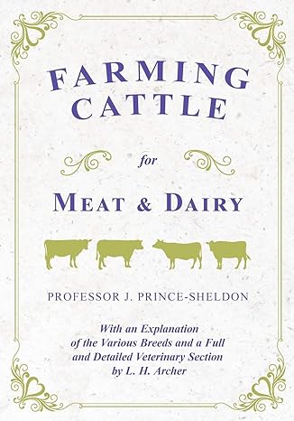farming cattle for meat and dairy 1st edition j prince sheldon, l h archer 1528707923, 978-1528707923