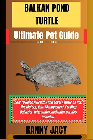 balkan pond turtle ultimate pet guide how to raise a healthy and lovely turtle as pet the history care