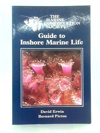 guide to inshore marine life 1st edition bernard erwin, david picton 0907151345, 978-0907151340
