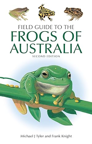 field guide to the frogs of australia 2nd edition michael j tyler ,frank knight 1486312454, 978-1486312450
