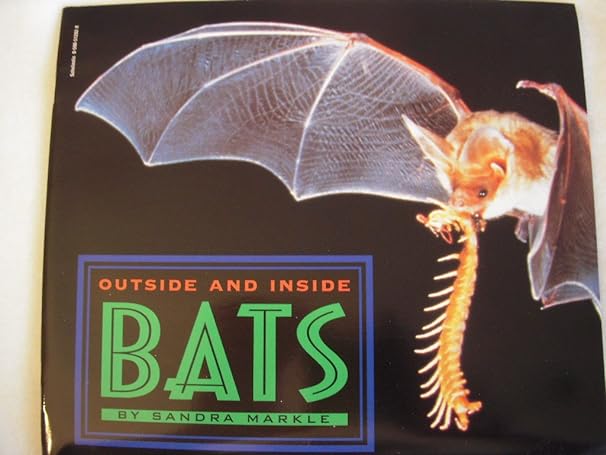 outside and inside bats 1st edition sandra markle 059051282x, 978-0590512824