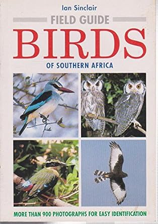 field guide to birds of southern africa 1st edition ian sinclair ,robert t teske 1868255107, 978-1868255108