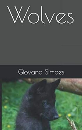 wolves 1st edition giovana simoes 1796691585, 978-1796691580