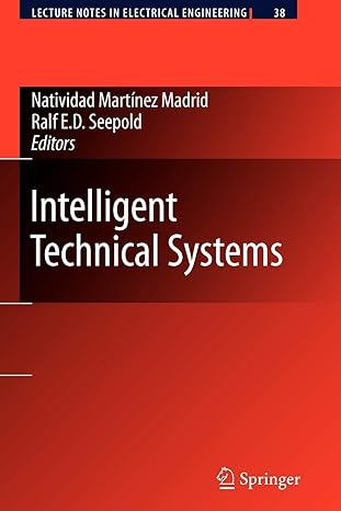 intelligent technical systems 1st edition natividad martinez madrid ,ralf e d seepold 9048182077,
