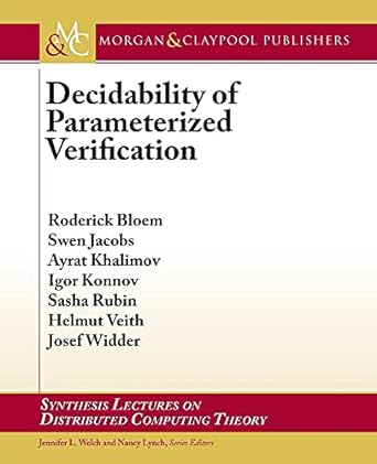 decidability of parameterized verification 1st edition roderick bloem ,swen jacobs ,ayrat khalimov