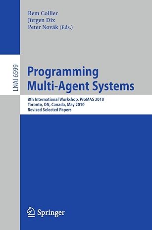 programming multi agent systems 8th international workshop promas 2010 toronto on canada may 2010 revised