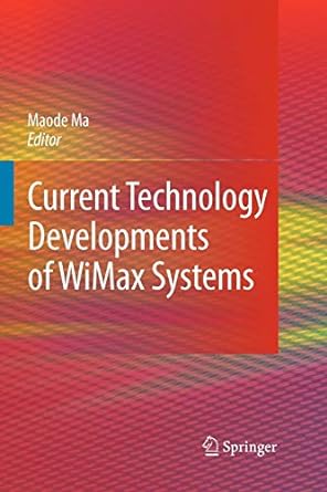 current technology developments of wimax systems 1st edition lin ma 9048181011, 978-9048181018