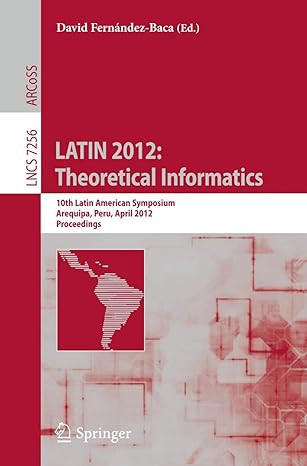 latin 2012 theoretical informatics 10th latin american symposium arequipa peru april 2012 proceedings lncs