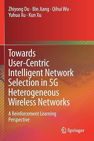towards user centric intelligent network selection in 5g heterogeneous wireless networks a reinforcement