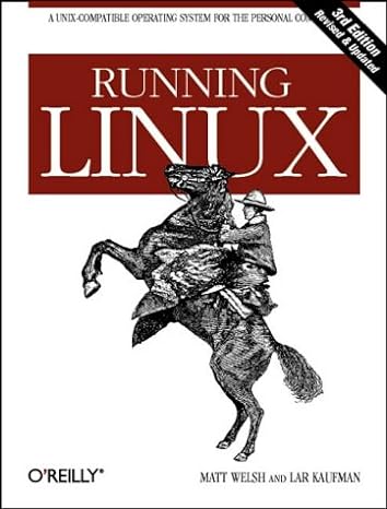 running linux 3rd edition matt welsh ,matthias kalle dalheimer 156592469x, 978-1565924697