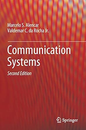 communication systems 2nd edition marcelo s alencar ,valdemar c da rocha jr 303025464x, 978-3030254643