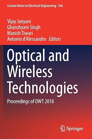 optical and wireless technologies proceedings of owt 2018 1st edition vijay janyani ,ghanshyam singh ,manish
