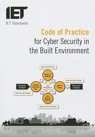 code of practice for cyber security in the built environment 1st edition the institution of engineering and