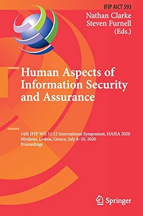human aspects of information security and assurance 14th ifip wg 11 12 international symposium haisa 2020