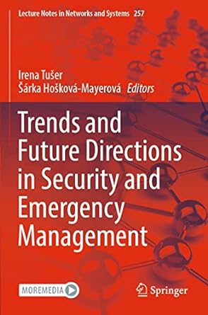 trends and future directions in security and emergency management 1st edition irena tuser ,sarka hoskova