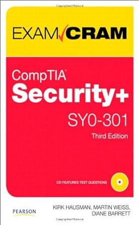 comptia security+ sy0 301 3rd edition kirk hausman ,martin weiss ,diane barrett 0789748290, 978-0789748294