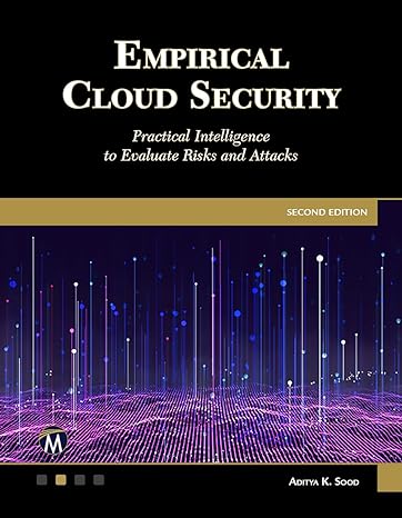 empirical cloud security practical intelligence to evaluate risks and attacks 2nd edition aditya k sood phd