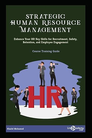 strategic human resource management enhance your hr key skills for recruitment safety retention and employee