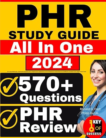 phr study guide all in one phr review + 570 practice questions with in depth answer explanations for the