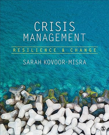 crisis management resilience and change 1st edition sarah kovoor misra 1506328695, 978-1506328690