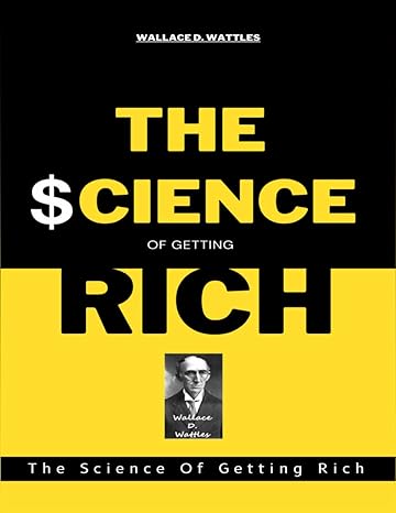the science of getting rich intended for the men and women whose most pressing need is for money 1st edition
